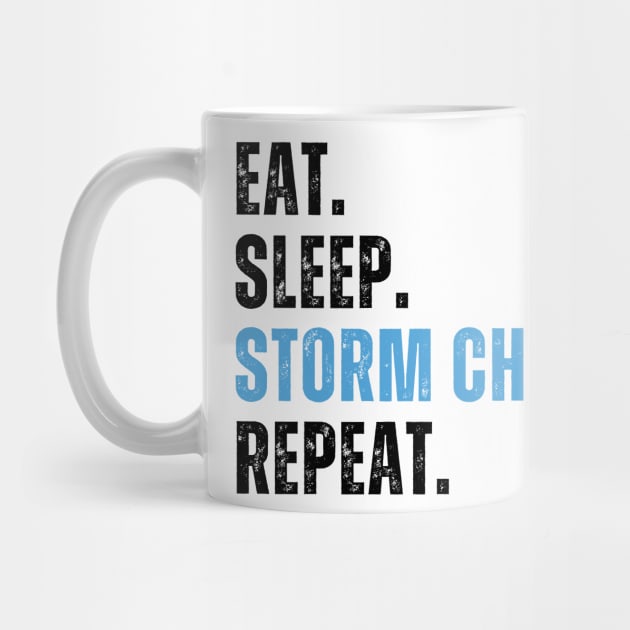 Eat Sleep Chase Storms Repeat, Storm Chaser, meteorologist, Funny Storm Chasing by yass-art